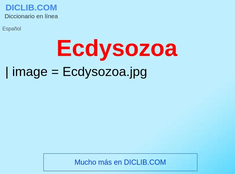 What is Ecdysozoa - meaning and definition