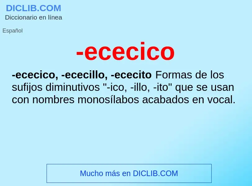 Wat is -ececico - definition