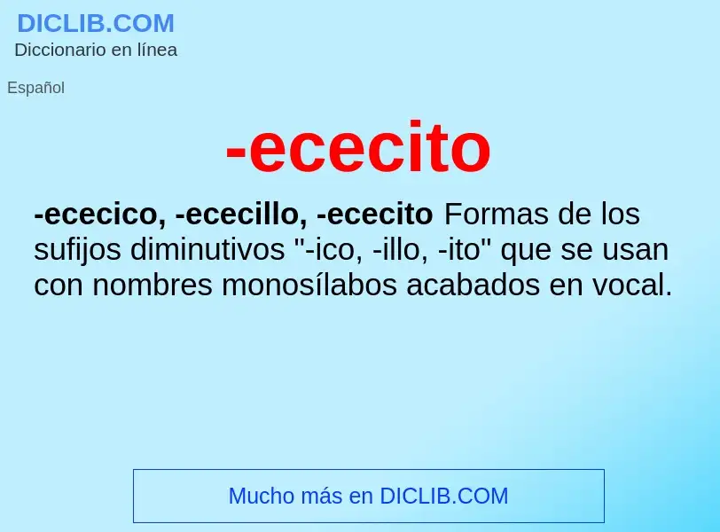 Wat is -ececito - definition