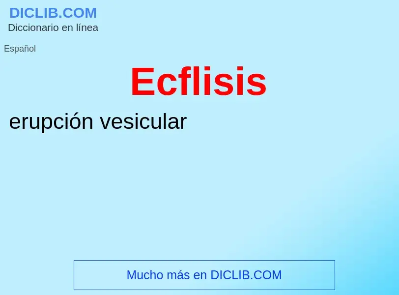 What is Ecflisis - meaning and definition