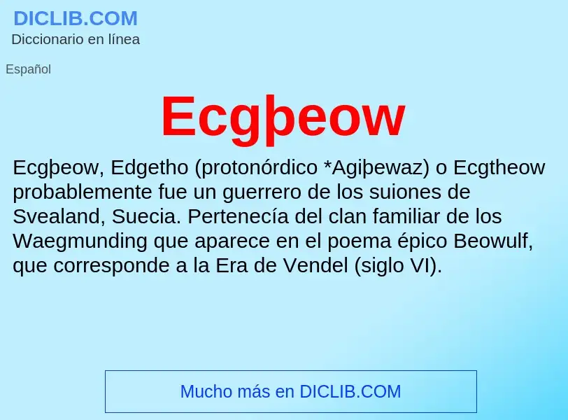 What is Ecgþeow - meaning and definition