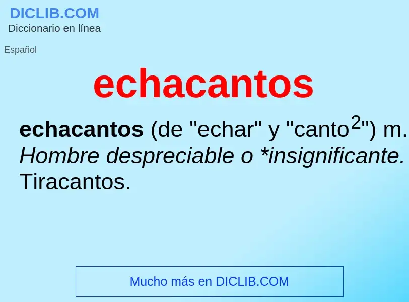 Что такое echacantos - определение