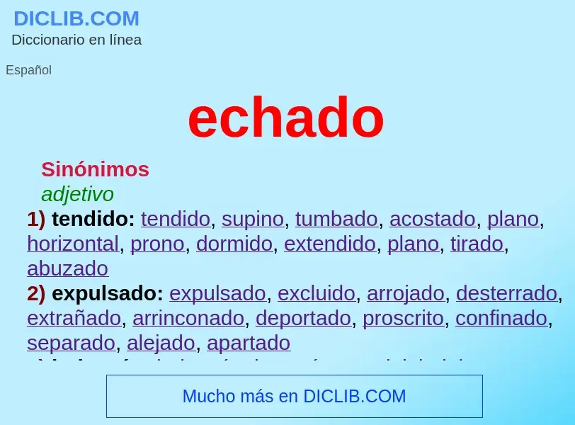 O que é echado - definição, significado, conceito