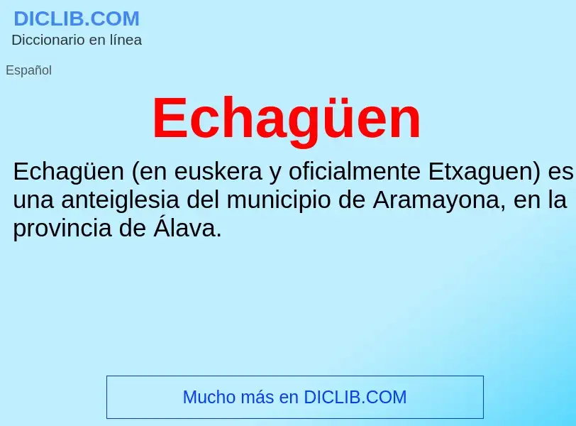 What is Echagüen - meaning and definition