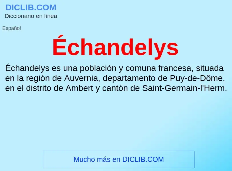 Qu'est-ce que Échandelys - définition