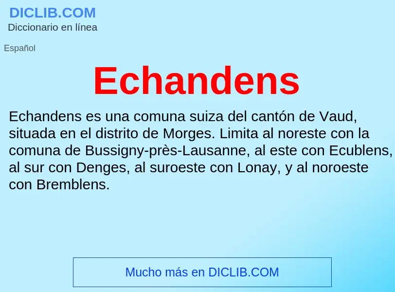 What is Echandens - meaning and definition