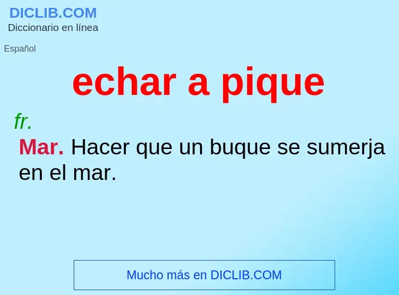 ¿Qué es echar a pique? - significado y definición