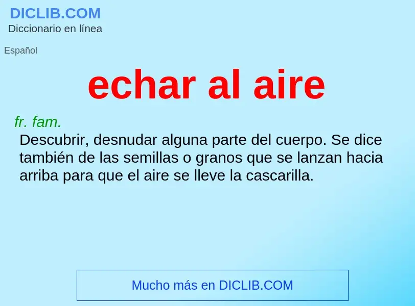 Wat is echar al aire - definition