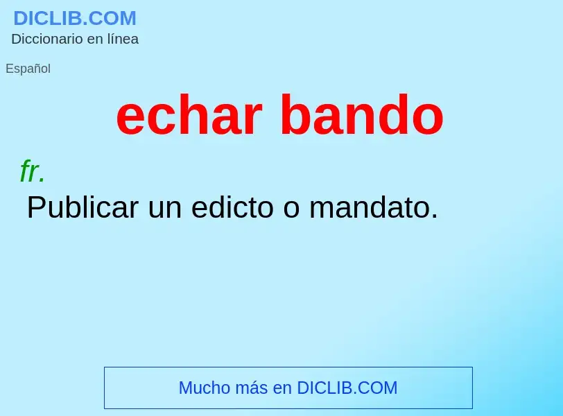 What is echar bando - definition