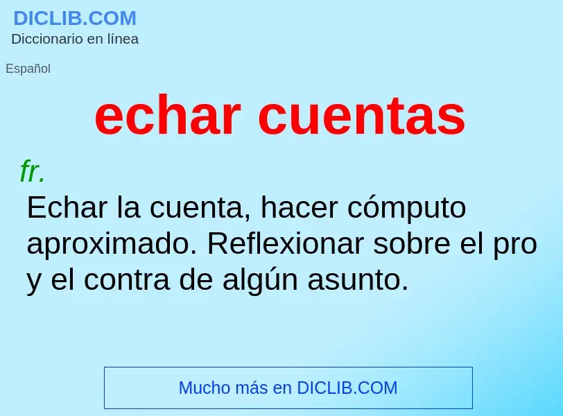 ¿Qué es echar cuentas? - significado y definición