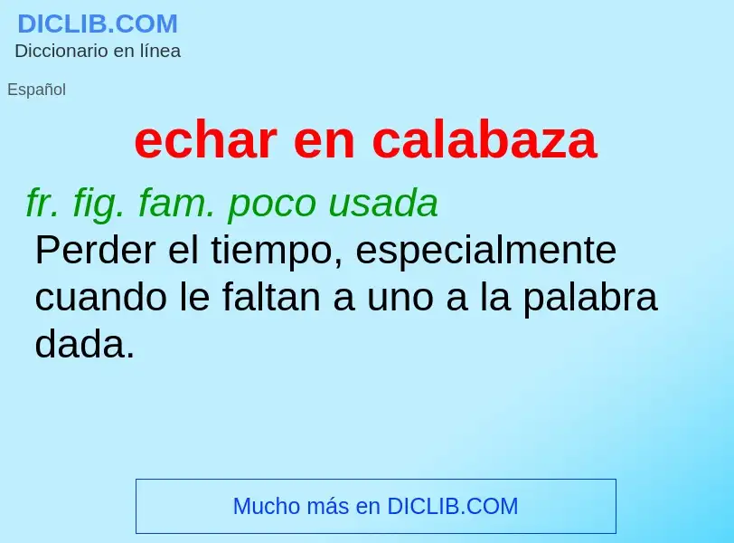 Wat is echar en calabaza - definition