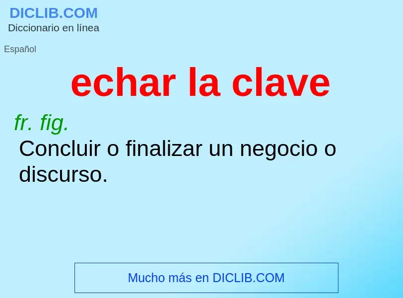 ¿Qué es echar la clave? - significado y definición