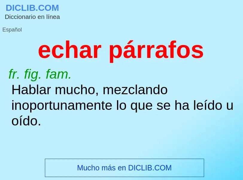 What is echar párrafos - definition