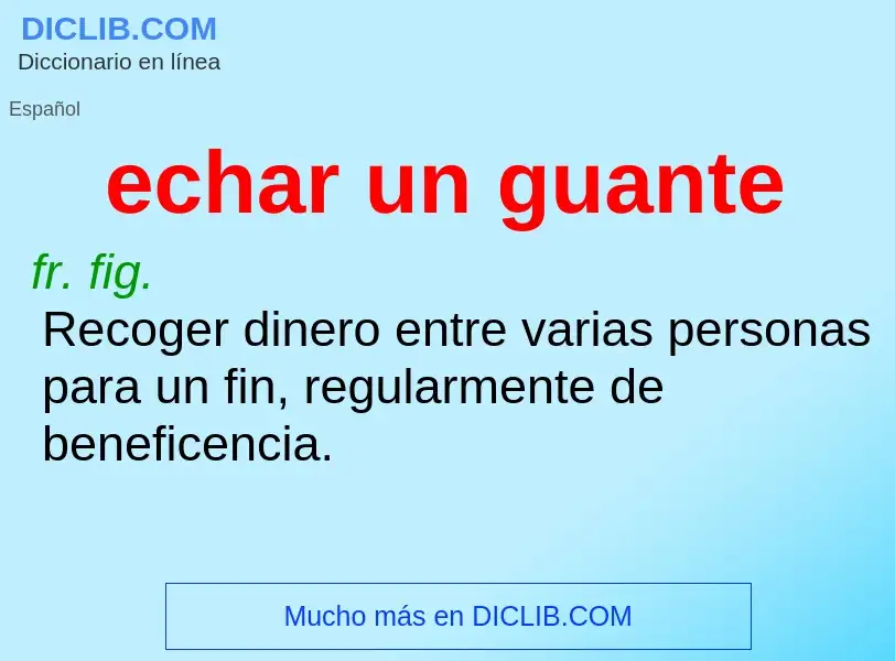 ¿Qué es echar un guante? - significado y definición