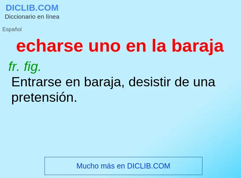 Τι είναι echarse uno en la baraja - ορισμός