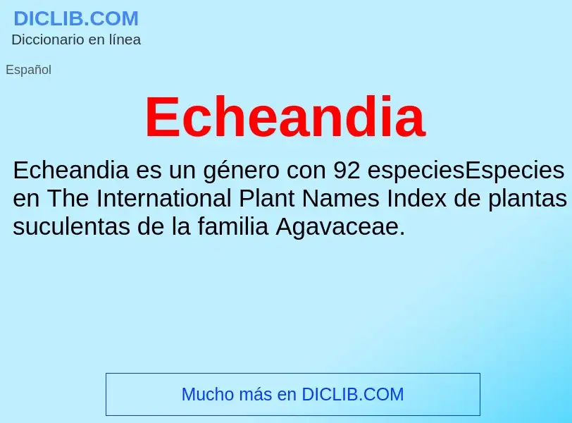 What is Echeandia - meaning and definition