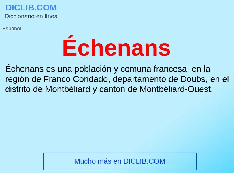 What is Échenans - meaning and definition