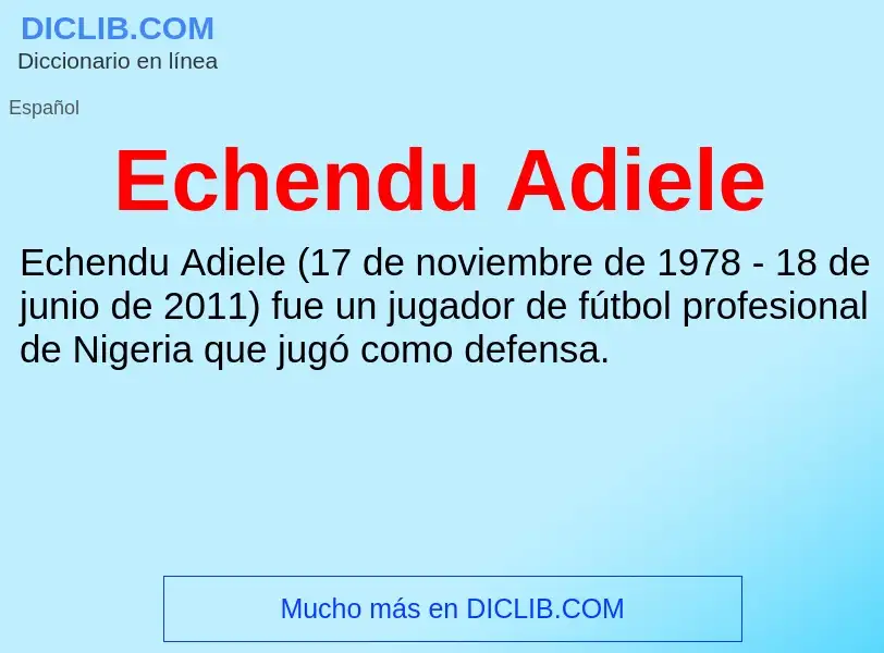 What is Echendu Adiele - meaning and definition