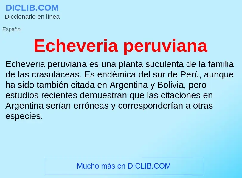 What is Echeveria peruviana - meaning and definition