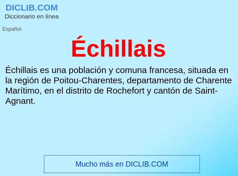 ¿Qué es Échillais? - significado y definición