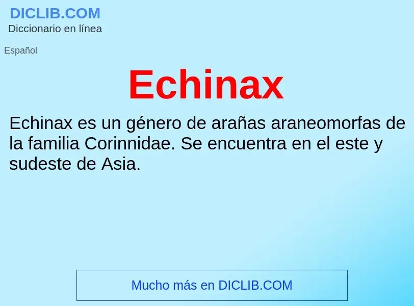 What is Echinax - meaning and definition