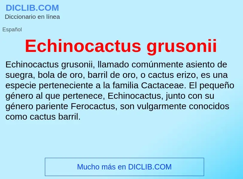 What is Echinocactus grusonii - meaning and definition