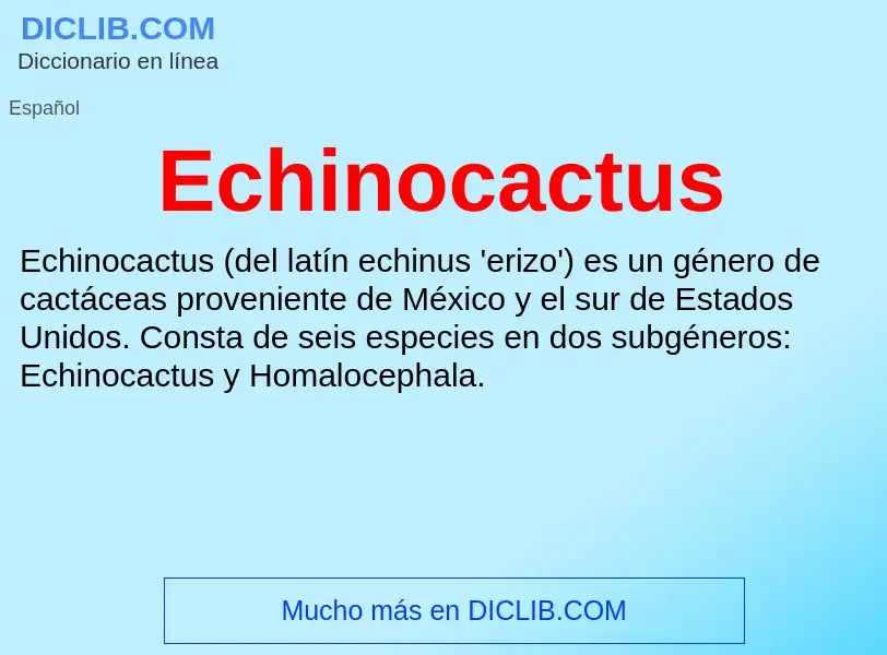 What is Echinocactus - meaning and definition