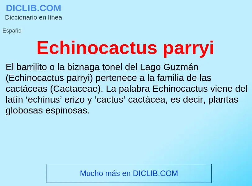 What is Echinocactus parryi - meaning and definition