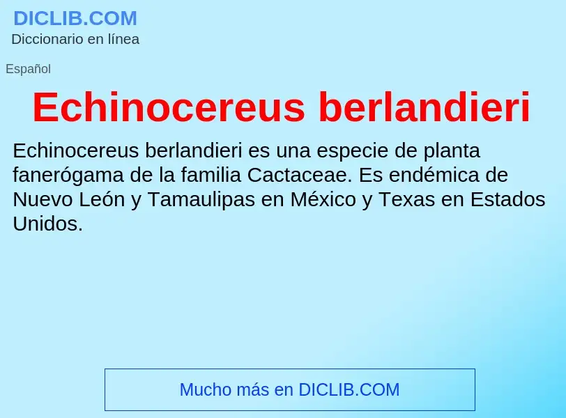 What is Echinocereus berlandieri - meaning and definition