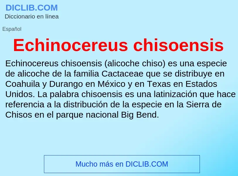 What is Echinocereus chisoensis - meaning and definition