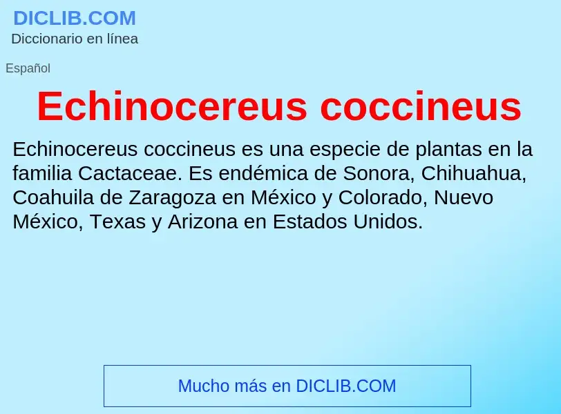 What is Echinocereus coccineus - meaning and definition