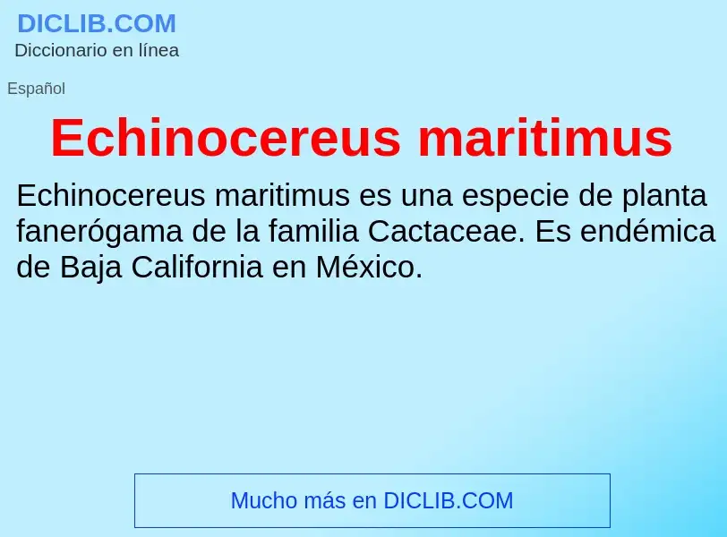 What is Echinocereus maritimus - meaning and definition