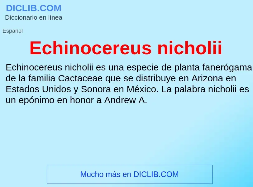 What is Echinocereus nicholii - meaning and definition