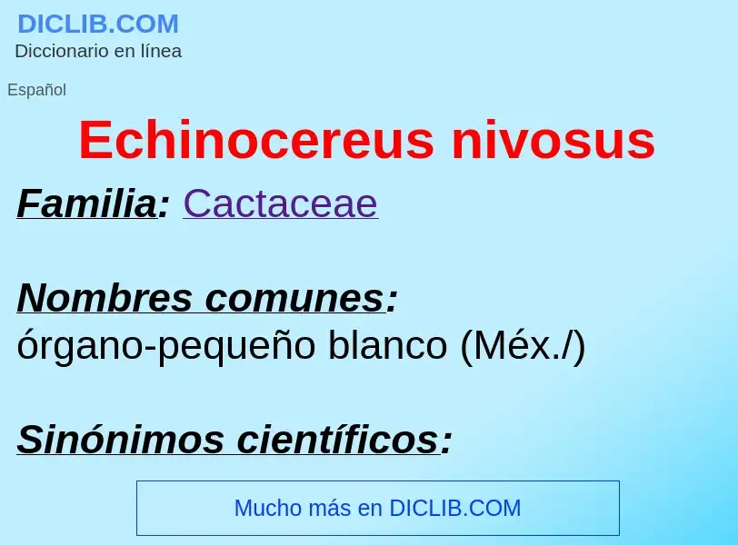 What is Echinocereus nivosus - meaning and definition