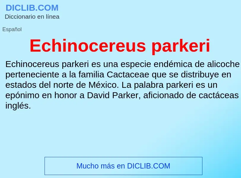 What is Echinocereus parkeri - meaning and definition