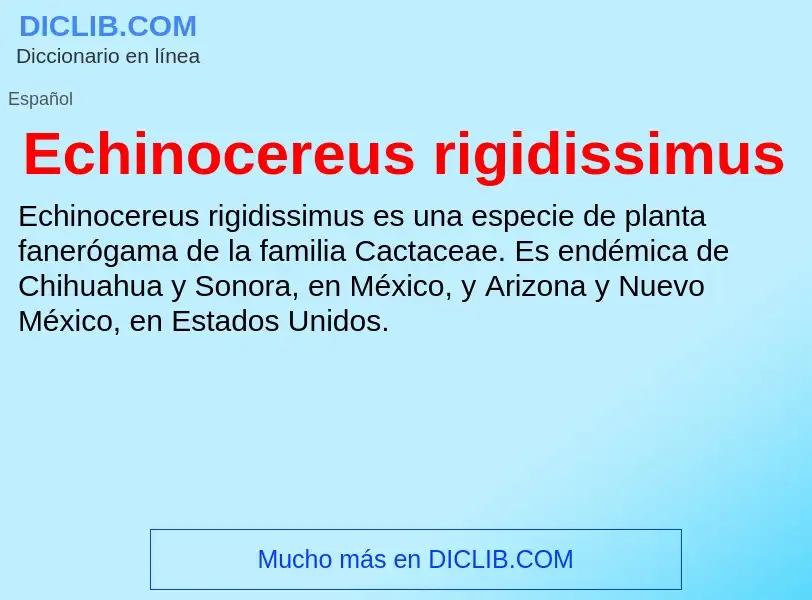 What is Echinocereus rigidissimus - meaning and definition