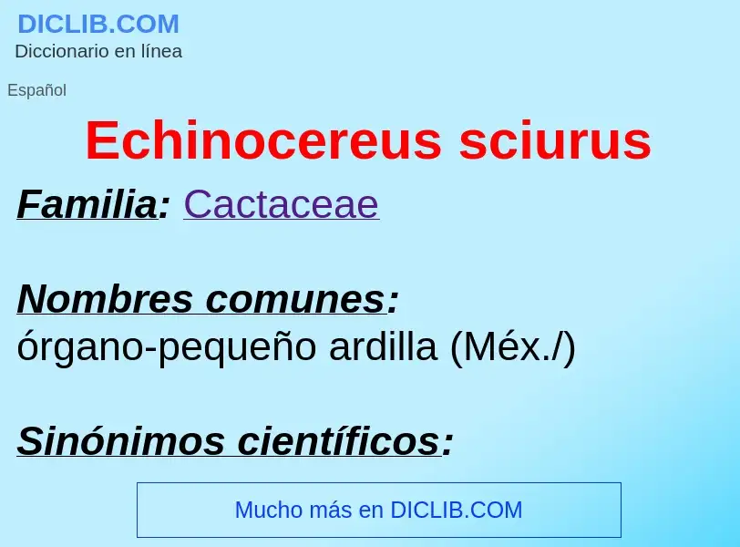 What is Echinocereus sciurus - meaning and definition