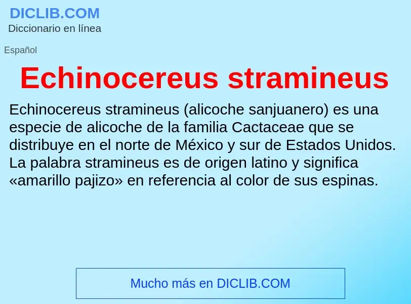 What is Echinocereus stramineus - meaning and definition