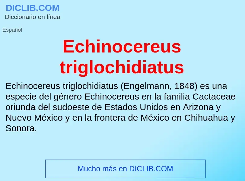 What is Echinocereus triglochidiatus - meaning and definition