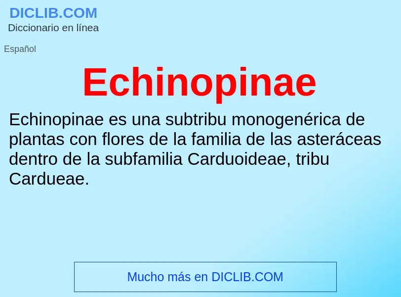 What is Echinopinae - meaning and definition