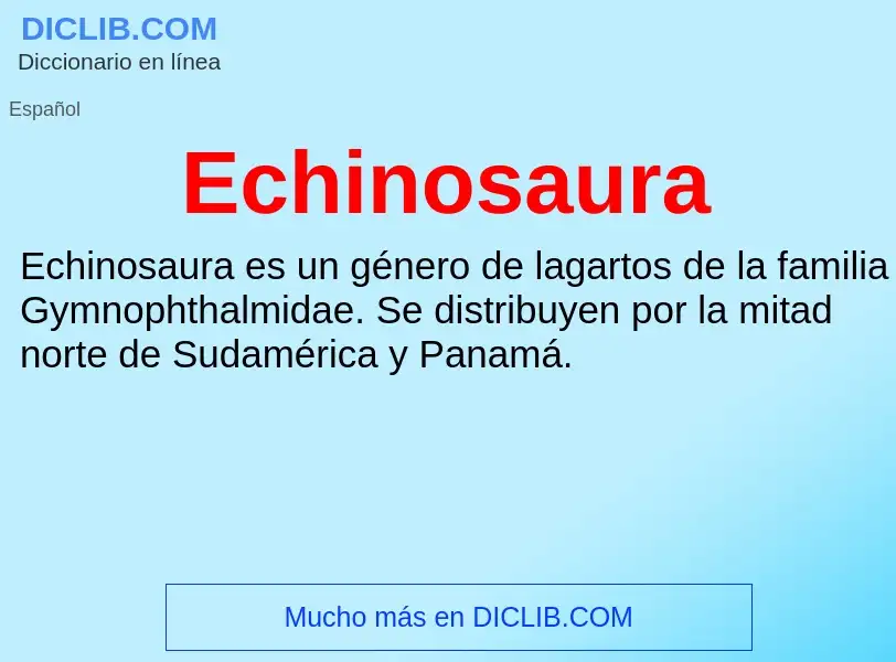 What is Echinosaura - meaning and definition