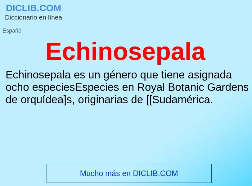 What is Echinosepala - meaning and definition