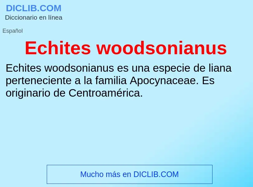 What is Echites woodsonianus - meaning and definition