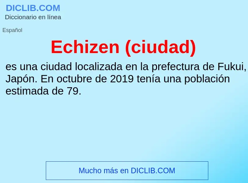 What is Echizen (ciudad) - meaning and definition