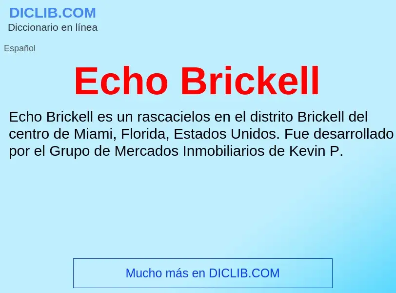 What is Echo Brickell - meaning and definition