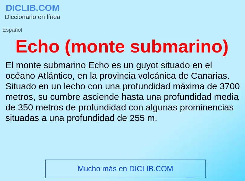 What is Echo (monte submarino) - meaning and definition