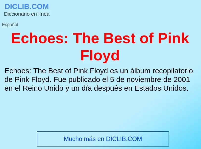 What is Echoes: The Best of Pink Floyd - meaning and definition