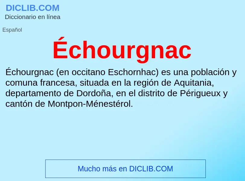 Τι είναι Échourgnac - ορισμός