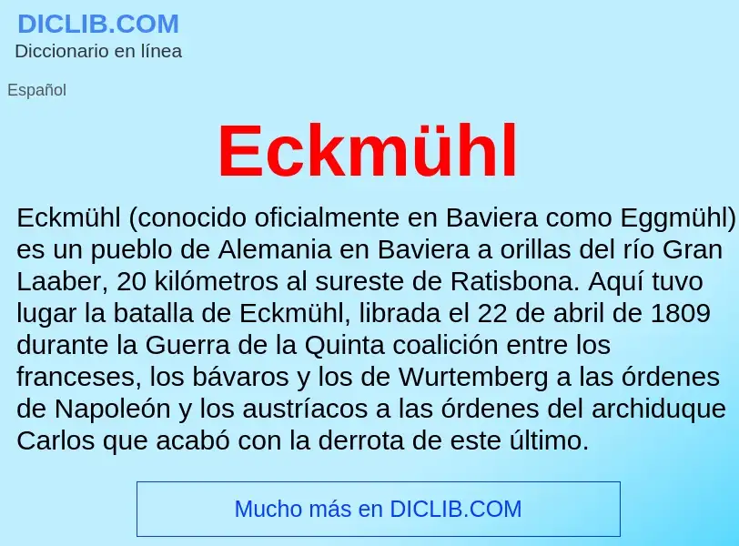 What is Eckmühl - meaning and definition