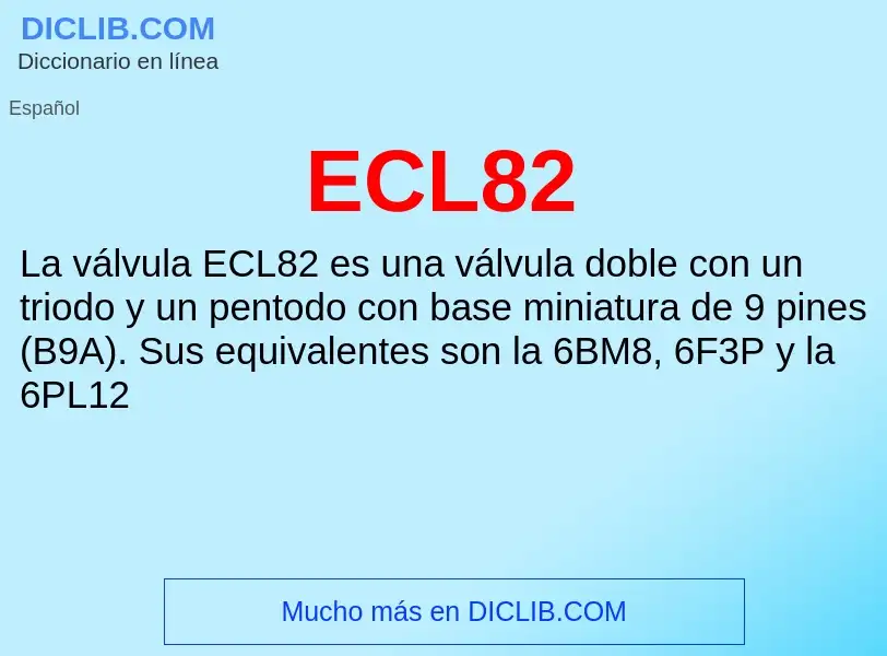 What is ECL82 - meaning and definition